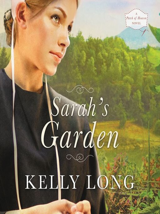 Title details for Sarah's Garden by Kelly Long - Available